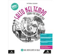 Salto nel tempo. Storie che sono la tua. Per la Scuola media. Con e-book. Con espansione online. Dal Novecento a oggi (Vol. 3)