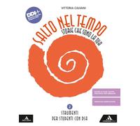 Salto nel tempo. Storie che sono la tua. Strumenti per studenti con DSA. Per la Scuola media. Con e-book. Con espansione online (Vol. 2)