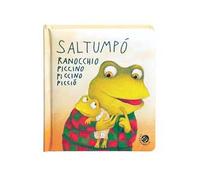 Saltumpò ranocchio piccino piccino picciò. Ediz. a colori