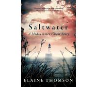 Saltwater: A midsummer ghost story
