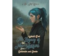 Saltwater and Smoke: World’s End The Legacy of the Neo Warriors-Book 2