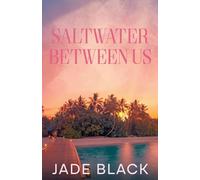 Saltwater Between Us