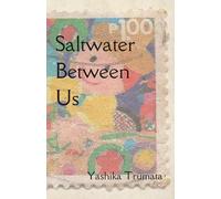Saltwater Between Us