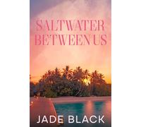 Saltwater Between Us