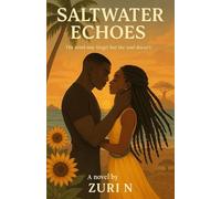 Saltwater Echoes: The mind may forget but the soul doesn't.: 1