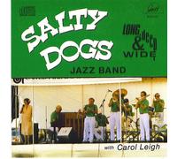 Salty Dogs Jazz Band - Long, Deep & Wide