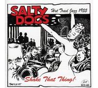 Salty Dogs - Shake That Thing!