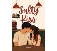 SALTY KISS: A story of two quiet hearts finding their voice