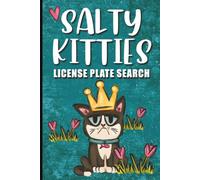 Salty Kitties License Plate Search: 60 License Plate Search Puzzles for Adults Featuring Hidden Letters, Numbers, Clever Cats, and Relaxing Screen-Free Fun