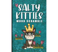 Salty Kitties Word Scramble: 60 Word Scramble Puzzles for Adults Featuring Clever Cats, Mixed-Up Words, and Relaxing Screen-Free Brain Fun