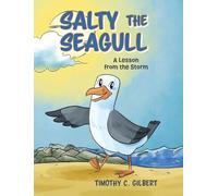 Salty the Seagull: A Lesson from the Storm