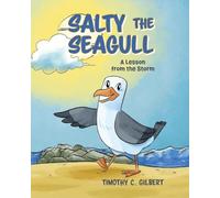 Salty the Seagull: A Lesson from the Storm