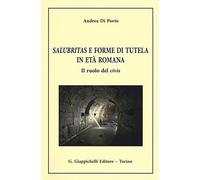 Salubritas e forme di tutela in età romana. Il ruolo del civis