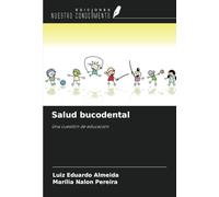 Salud bucodental: Una cuestión de educación