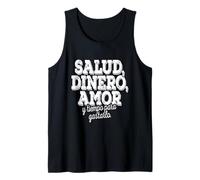Salud Dinero Amor Y Tiempo Para Gastarlo Dire Spagna Canotta