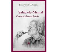 Salud ele-Mental: Con toda la mar detrás