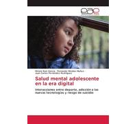 Salud mental adolescente en la era digital: Interacciones entre deporte, adicción a las nuevas tecnologías y riesgo de suicidio