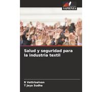 Salud y seguridad para la industria textil