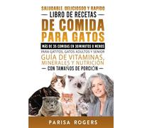 Saludable delicioso y rapido Libro de recetas de comida para gatos