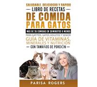 Saludable delicioso y rapido Libro de recetas de comida para gatos