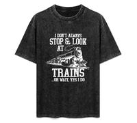SaludHealth I Don't Always Top Look At Trains Oh Wait I Do Unisex T-Shirt Printed Tee Graphic Top Men Black Shirt 3XL
