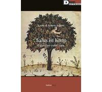 Salus in horto. Il giardino come cura
