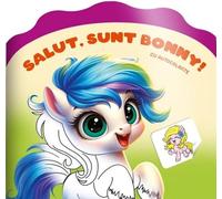 Salut, sunt Bonny! Carte de colorat cu autocolante