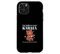 Saluta il tuo karma - Puoi correre ma non puoi nasconderti Custodia per iPhone 11 Pro