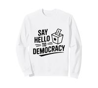 Saluta la democrazia Felpa