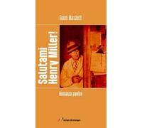 Salutami Henry Miller! Romanzo panico