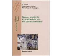 Salute, ambiente e qualità della vita nel contesto urbano