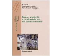 Salute, ambiente e qualità della vita nel contesto urbano