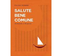Salute bene comune. Domande e risposte