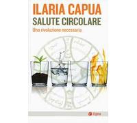 Salute circolare. Una rivoluzione necessaria