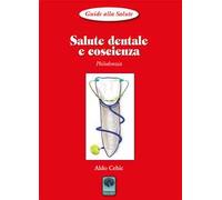 Salute dentale e coscienza. Philodonzia