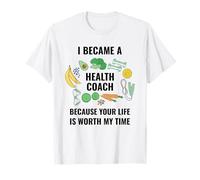 Salute E Benessere Coach La tua vita vale la pena Health Coach Maglietta