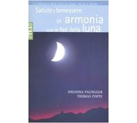 Salute e benessere in armonia con le fasi della luna