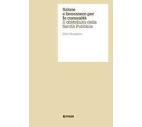 Salute e benessere per le comunità. Il contributo della Sanità Pubblica