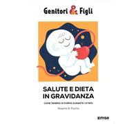 Salute e dieta in gravidanza. Come tenersi in forma durante i 9 mesi