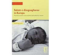 Salute e disuguaglianze in Europa. Processi sociali e meccanismi individuali in azione