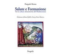 Salute e formazione. Tra le culture abramitiche del Mediterraneo