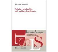 Salute e mutualità nel welfare lombardo