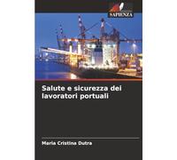 Salute e sicurezza dei lavoratori portuali