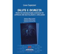 Salute e sicurezza. Prospettive interdisciplinari di interesse per l'approccio «one health» allargato e l'«intelligence»