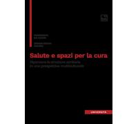 Salute e spazi per la cura. Ripensare le strutture sanitarie in una prospettiva multiculturale