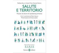 Salute e territorio. Nuove strutture di assistenza primaria