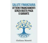 Salute Finanziaria: Guida pratica per casalinghe e persone senza busta paga