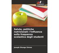 Salute, politiche nutrizionali: l'influenza sulla frequenza scolastica degli studenti