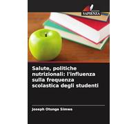 Salute, politiche nutrizionali: l'influenza sulla frequenza scolastica degli studenti