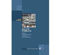 Salute pubblica. Potere, empowerment e pratica professionale